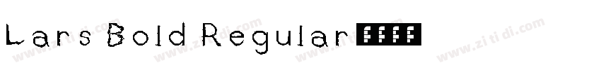 Lars Bold Regular字体转换